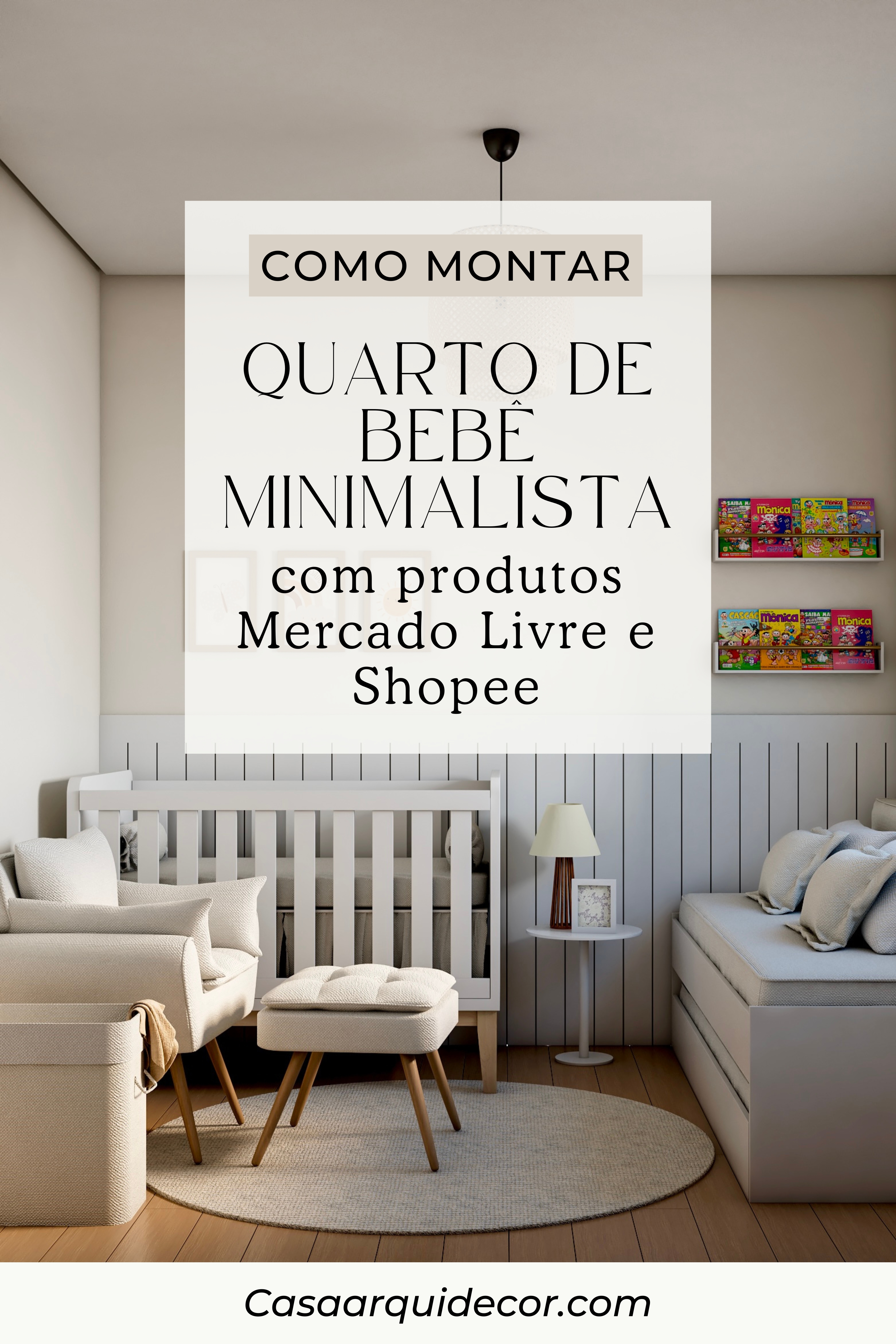 Como montar um quarto de bebê minimalista: com Mercado Livre e Shopee