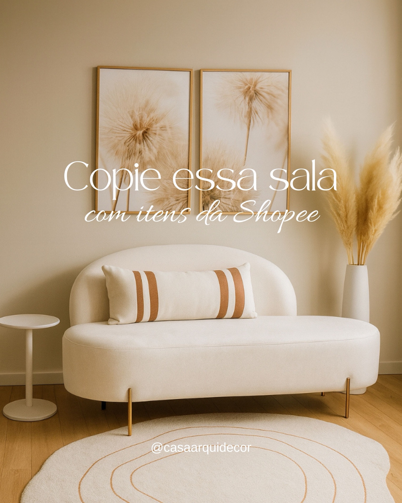 Copie essa sala minimalista com itens da Shopee